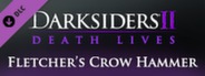 Darksiders II - Fletcher's Crow Hammer