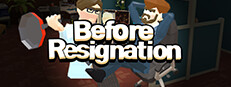 Before Resignation