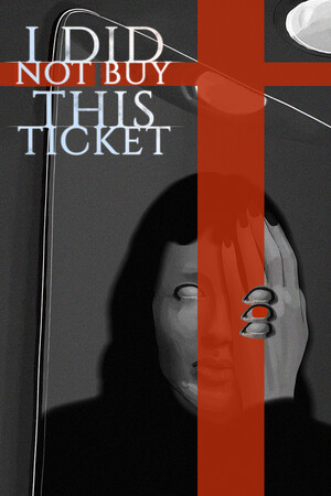 Cover art of I Did Not Buy This Ticket