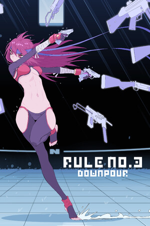 Rule No. 3 Downpour