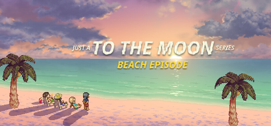 Just a To the Moon Series Beach Episode cover art
