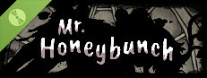 Mr. Honeybunch Demo