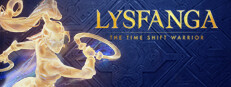 Lysfanga: The Time Shift Warrior