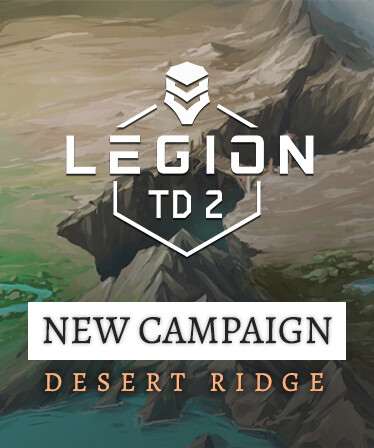 Legion TD 2 - Desert Ridge Campaign