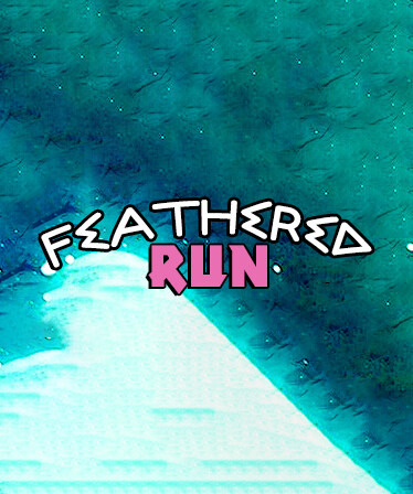 FEATHERED RUN