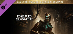 Upgrade para a Edição Digital Deluxe de Dead Space