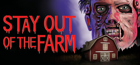 Stay Out Of The Farm banner