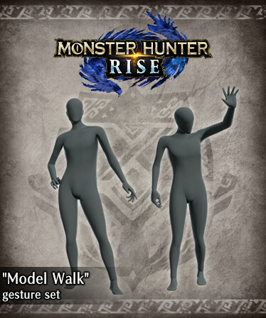 Monster Hunter Rise - &quot;Model Walk&quot; gesture set