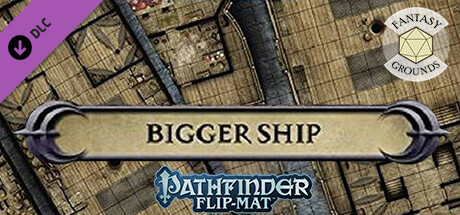 Fantasy Grounds - Pathfinder RPG - Pathfinder Flip-Mat - Bigger Ship Header Image