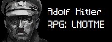 Adolf Hitler RPG: Last Minutes of the Millennium Empire