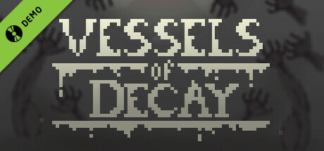 Vessels Of Decay Demo game cover