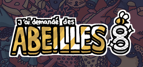 J’ai demandé des abeilles 8