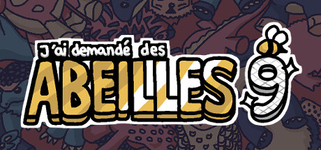 J’ai demandé des abeilles 9