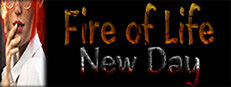 Fire of Life: New Day