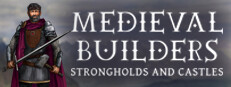 Medieval Builders: Strongholds & Castles