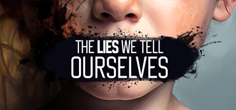 The Lies We Tell Ourselves Steam Banner