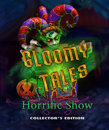 Gloomy Tales: Horrific Show Collector's Edition