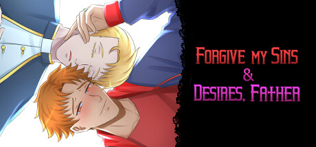 Forgive My Sins & Desires, Father - Boys Love (BL) Visual Novel steam charts