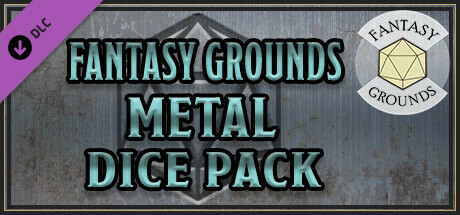 Fantasy Grounds - Metal Dice Pack Header Image