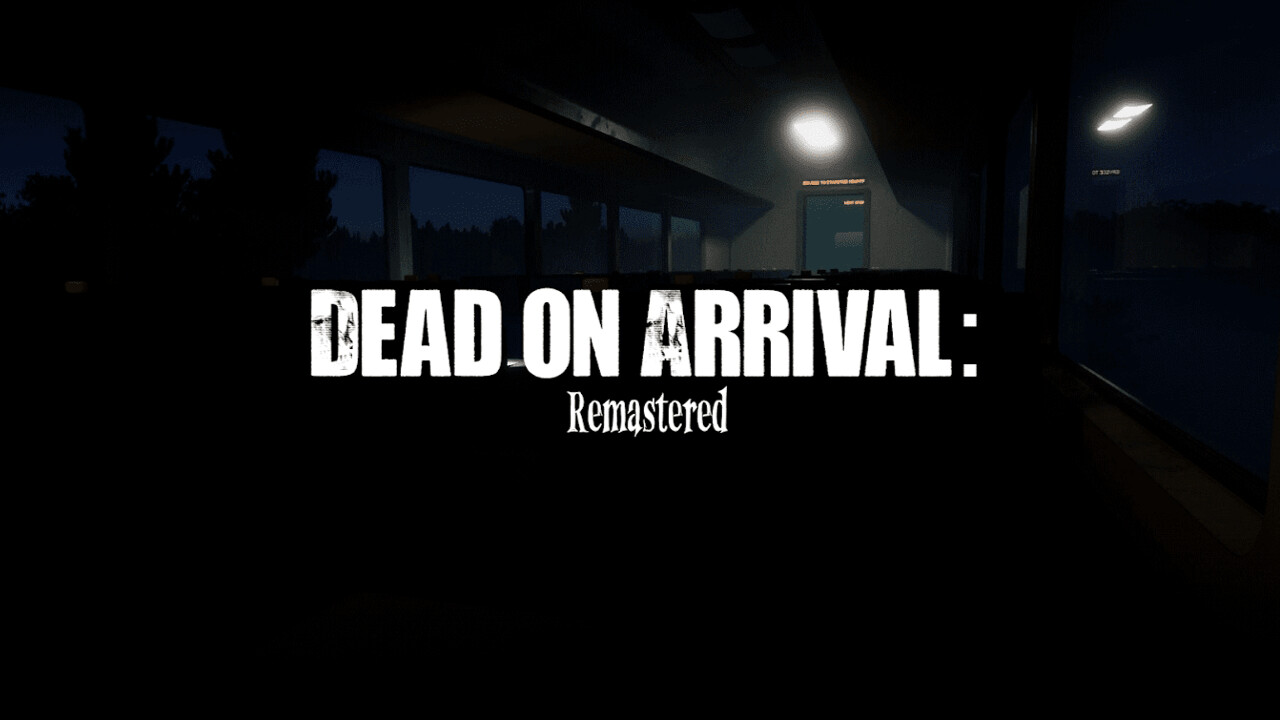 Dead on Arrival: Remastered Featured Screenshot #1