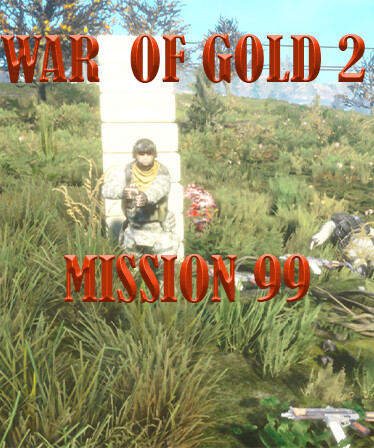 War Of Gold 2 Mission 99