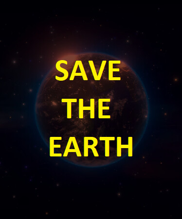 SAVE THE EARTH