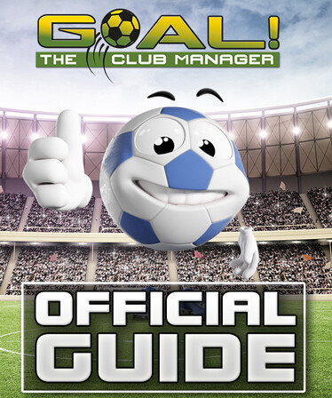 GOAL! The Club Manager - Official Guide