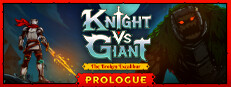 Knight vs Giant: The Broken Excalibur Prologue