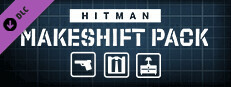 HITMAN WOA - Makeshift Pack
