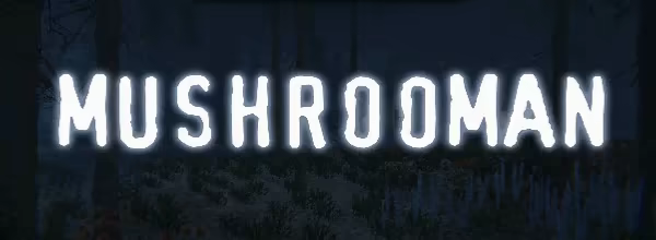 MUSHROOMAN video 4