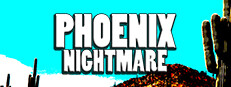 Phoenix Nightmare