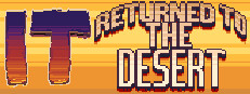 It Returned To The Desert