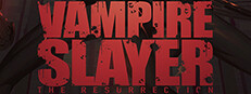 Vampire Slayer: The Resurrection
