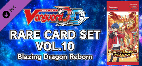 Cardfight!! Vanguard DD: Rare Card Set 10 [D-BT06]: Blazing Dragon Reborn banner image