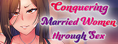 Conquering Married Women through Sex