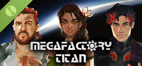 MegaFactory Titan Demo