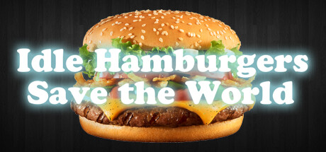 Idle Hamburgers Save the World Cheat Engine/CT