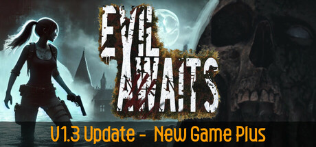 Evil Awaits™