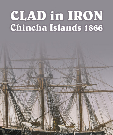 Clad in Iron Chincha Islands 1866