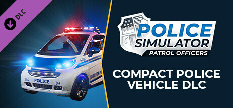 Police Simulator: Patrol Officers: Compact Police Vehicle DLC.