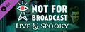 DLC - Not For Broadcast: Live & Spooky capsule image