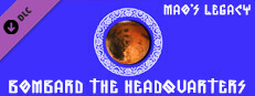 Mao's legacy: Bombard The Headquarters Small Capsule Image