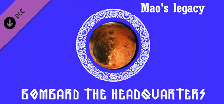 Mao's legacy: Bombard The Headquarters banner image