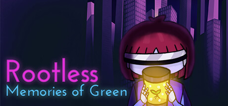 Rootless: Memories Of Green - Chapter 1 Cover Image