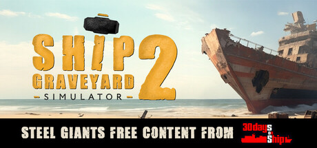 Ship Graveyard Simulator 2 banner image