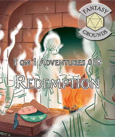 Fantasy Grounds - 1 on 1 Adventures #18 - Redemption