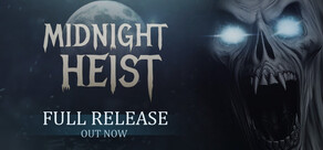 Midnight Heist