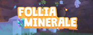 Follia Minerale