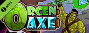 Orcen Axe Demo