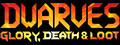 Dwarves: Glory, Death and Loot header image